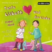 Tante Lisbeth und die Liebe