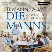 Die Manns - Geschichte einer Familie - Cover