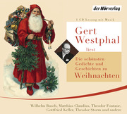 Gert Westphal liest: Die schönsten Gedichte und Geschichten zu Weihnachten