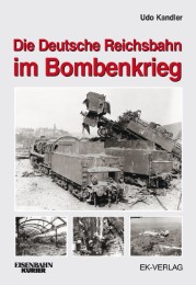 Die Deutsche Reichsbahn im Bombenkrieg - Cover