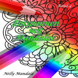 Entspannen mit Mandalas - Mandala Malbuch für Erwachsene - Band 4