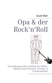 Opa & der Rock'n'Roll