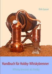 Handbuch für Hobby-Whiskybrenner