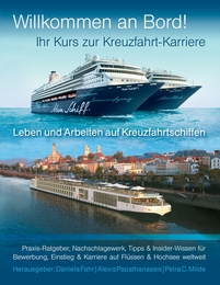Willkommen an Bord!: Ihr Kurs zur Kreuzfahrt-Karriere - Cover