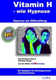 Vitamin H - wie Hypnose