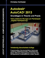 Autodesk AutoCAD 2013 - Grundlagen in Theorie und Praxis - Cover