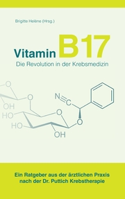 Vitamin B17 - Die Revolution in der Krebsmedizin