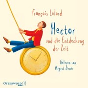 Hector und die Entdeckung der Zeit (Hectors Abenteuer 3) - Cover