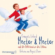 Hector & Hector und die Geheimnisse des Lebens (Hectors Abenteuer 4) - Cover