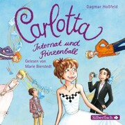 Carlotta 4: Carlotta - Internat und Prinzenball - Cover