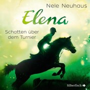 Elena 3: Elena - Ein Leben für Pferde: Schatten über dem Turnier - Cover