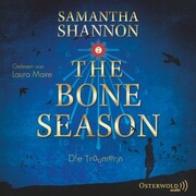 The Bone Season - Die Träumerin (The Bone Season 1)