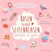 Verliebt in Serie 1: Rosen und Seifenblasen - Verliebt in Serie - Cover