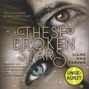 These Broken Stars. Lilac und Tarver
