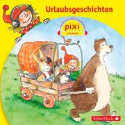 Pixi Hören: Urlaubsgeschichten - Cover
