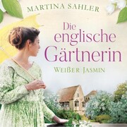 Die englische Gärtnerin - Weißer Jasmin - Cover