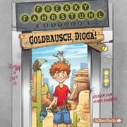 Freaky Fahrstuhl 1: Goldrausch, Digga!