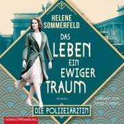 Polizeiärztin Magda Fuchs - Das Leben, ein ewiger Traum (Polizeiärztin Magda Fuchs-Serie 1)