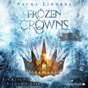 Frozen Crowns 1: Ein Kuss aus Eis und Schnee - Cover