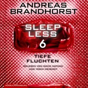 Sleepless - Tiefe Fluchten (Sleepless 6)