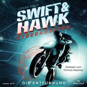 Swift & Hawk, Cyberagenten 1: Die Entführung - Cover