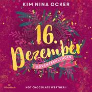 Hot Chocolate Weather I (Christmas Kisses. Ein Adventskalender 16) - Cover