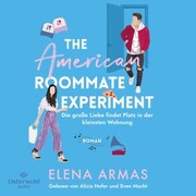 American Roommate Experiment - Die große Liebe findet Platz in der kleinsten Wohnung - Cover