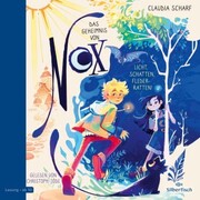 Das Geheimnis von Nox 1: Licht, Schatten, Flederratten! von Claudia Scharf (Hörbuch-Download, MP3)