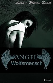 ANGEL - Wolfsmensch