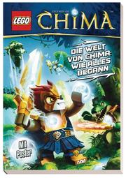 LEGO Legends of Chima: Die Welt von Chima - Wie alles begann