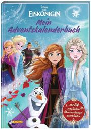 Disney - Die Eiskönigin: Mein Adventskalenderbuch