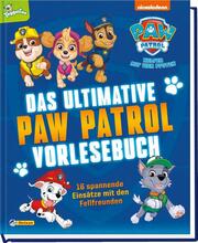 PAW Patrol: Das ultimative PAW-Patrol-Vorlesebuch