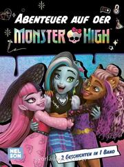Monster High: Abenteuer auf der Monster High!