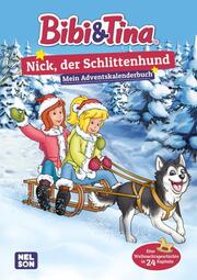 Bibi & Tina: Nick, der Schlittenhund: Mein Adventskalenderbuch