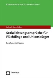 Sozialleistungsansprüche für Flüchtlinge und Unionsbürger - Cover