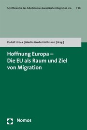 Hoffnung Europa - Die EU als Raum und Ziel von Migration - Cover