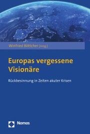Europas vergessene Visionäre