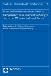 Europäisches Familienrecht im Spiegel deutscher Wissenschaft und Praxis
