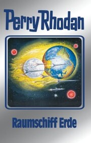 Perry Rhodan 76: Raumschiff Erde (Silberband) - Cover