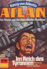 Atlan 344: Im Reich des Tyrannen - Cover