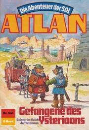 Atlan 544: Gefangene des Ysterioons - Cover