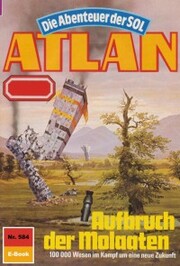 Atlan 584: Aufbruch der Molaaten - Cover