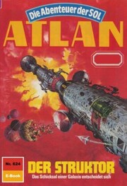 Atlan 624: Der Struktor - Cover