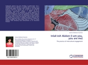 Inlakesh Alaken (I am you, you are me)