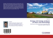 Energy and exergy analyses of clean coal technology - Cover