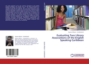 Evaluating Two Library Associations of the English Speaking Caribbean