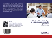 Public Speaking Skills: Tips to becoming a competent presenter