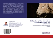 Utilization of rice straw in a total mixed ration for ruminants