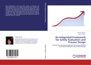 An Integrated Framework for Safety Evaluation and Process Design
