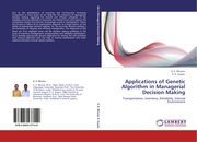 Applications of Genetic Algorithm in Managerial Decision Making